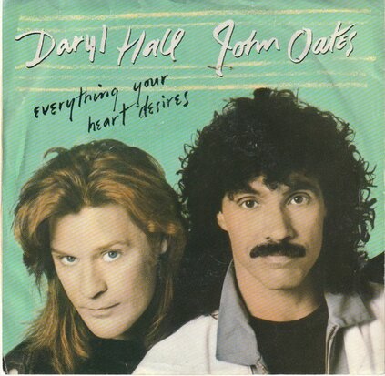 Hall & Oates - Everything your heart desires + Realove (Vinylsingle)