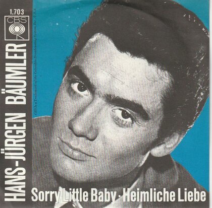 Hans Jurgen Baumler - Sorry Little Baby + Heimliche Liebe (Vinylsingle)