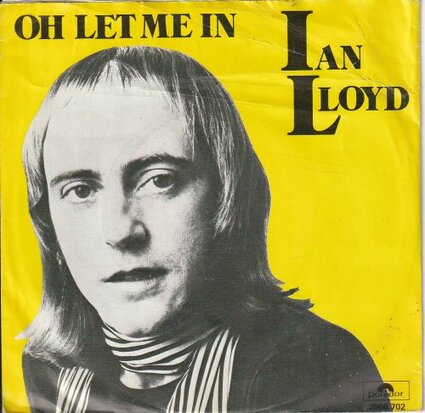 Ian Lloyd - Oh let me in + Sensations (Vinylsingle)