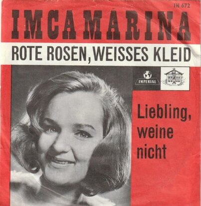 Imca Marina - Rote rosen, weisses kleid + Liebling, weine nicht (Vinylsingle)