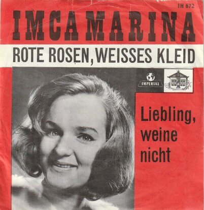 Imca Marina - Rote rosen, weisses kleid + Liebling, weine nicht (Vinylsingle)