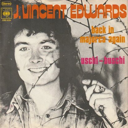 J. Vincent Edwards - Back in Majorca again + Uschi buschi (Vinylsingle)