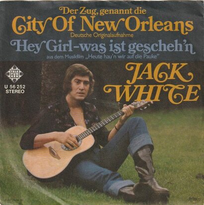 Jack White - Der Zug, Genannt Die City Of New Orleans + Hey Girl, Was Ist Geschehn (Vinylsingle)