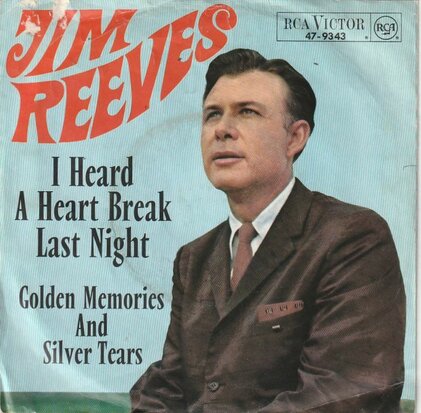 Jim Reeves - I heard a heart break last night-Golden memories and silver tears (Vinylsingle)