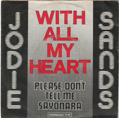 Jodie Sands - With all my heart + Please don't tell me Sayonara (Vinylsingle)