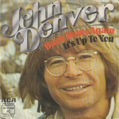 John Denver - Back home again + It's up to you (Vinylsingle)