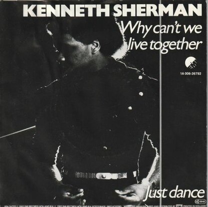 Kenneth Sherman - Why can't we live together + Just dance (Vinylsingle)