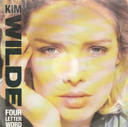 Kim Wilde - Four letter word + She hasn't got the time for (Vinylsingle)