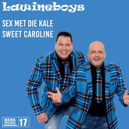 Lawineboys - Sex Met Die kale + Sweet Caroline (Vinylsingle)