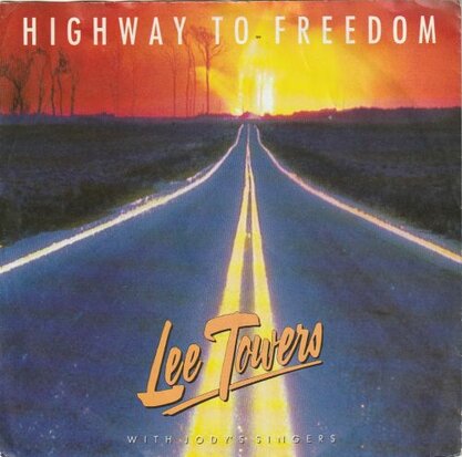 Lee Towers - Highway to freedom + The good lord loves you (Vinylsingle)