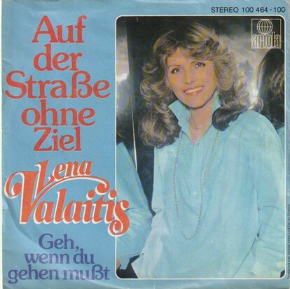 Lena Valaitis - Auf Der Strasse Ohne Ziel + Geh, Wenn Du Gehen Musst (Vinylsingle)