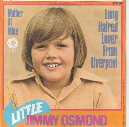 Little Jimmy Osmond - Long haired lover from liverpool + Mother of mine (Vinylsingle)