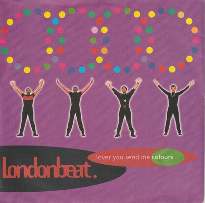 Londonbeat - Lover you send me colours + Secret garden (Vinylsingle)