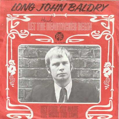 Long John Baldrey - Let the heartaches begin + Lord. you make the night too long (Vinylsingle)