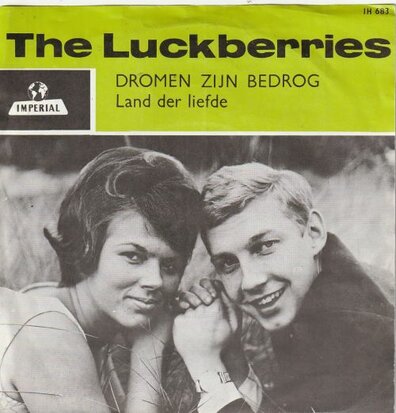 Luckberries - Dromen zijn bedrog + Land der liefde (Vinylsingle)