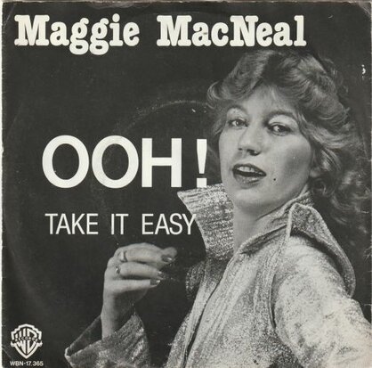 Maggie MacNeal - Ooh! + Take it easy (Vinylsingle)