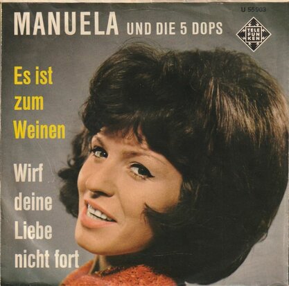 Manuela - Es ist zum weinen + Wirf deine liebe nicht fort (Vinylsingle)