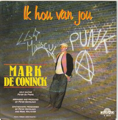 Mark De Coninck - Ik Hou Van Je + Another Lonely Day (Vinylsingle)