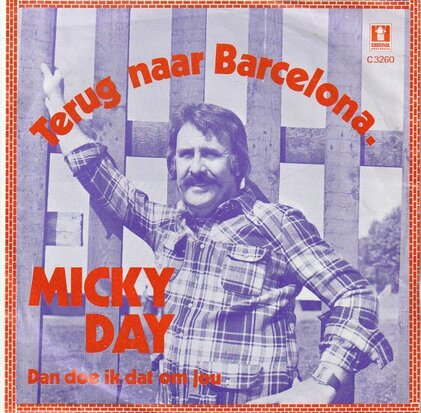 Micky Day - Terug Naar Barcelona + Dan Doe Ik Dat Om Jou (Vinylsingle)