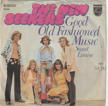 New Seekers - Good old fashioned music + Sweet Louise (Vinylsingle)