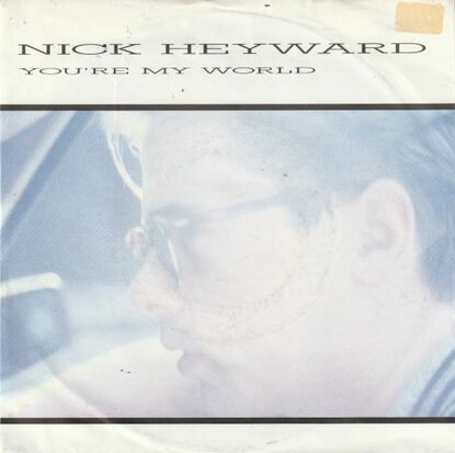 Nick Heyward - You're My World + Pizza Tears (Vinylsingle)