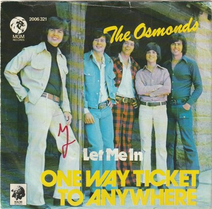 Osmonds - One way ticket to anywhere + Let me in (Vinylsingle)