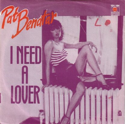 Pat Benatar - I need a lover + Rated X (Vinylsingle)