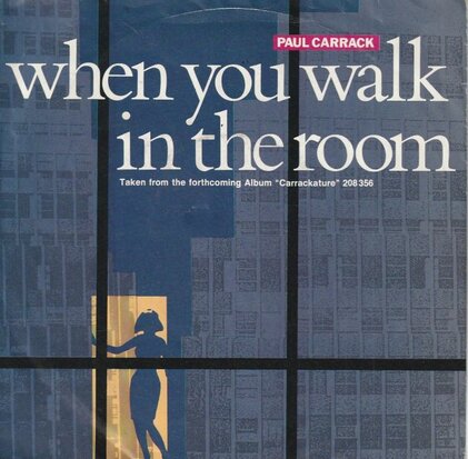 Paul Carrack - When you walk in the room + Collrane (Vinylsingle)