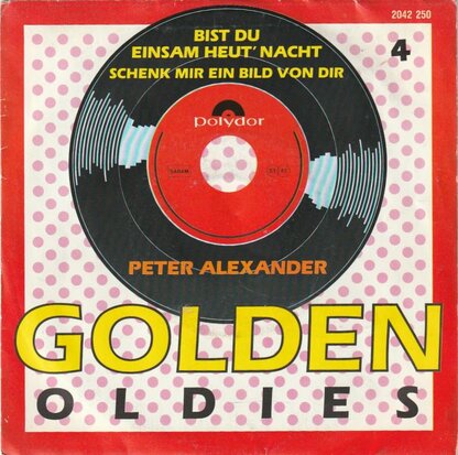 Peter Alexander - Bist du einsam heut'nacht + Schenk mir ein bild von dir (Vinylsingle)