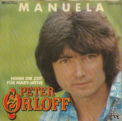 Peter Orloff - Manuela + Nimm dir zeit fur Mary-Jane (Vinylsingle)