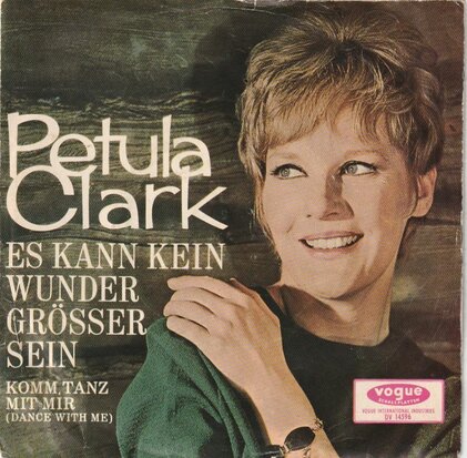 Petula Clark - Es kann kein wunder grosser sein + Komm. tanz mit mir (Vinylsingle)