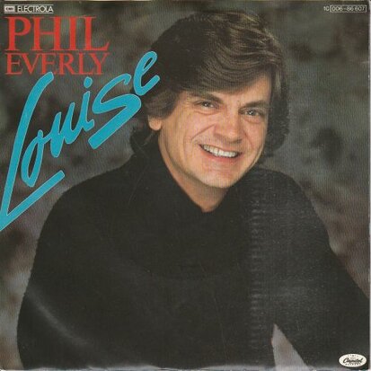 Phil Everly - Louise + Sweet Suzanna (Vinylsingle)