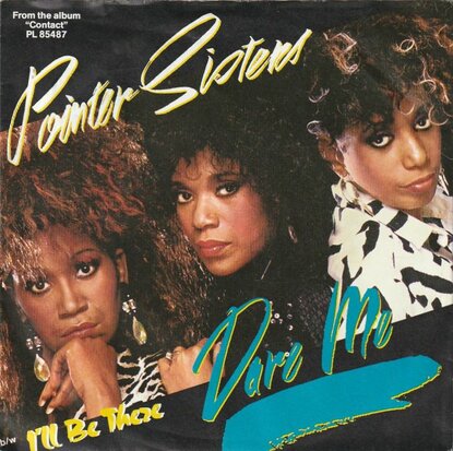 Pointer Sisters - Dare me + I'll be there (Vinylsingle)