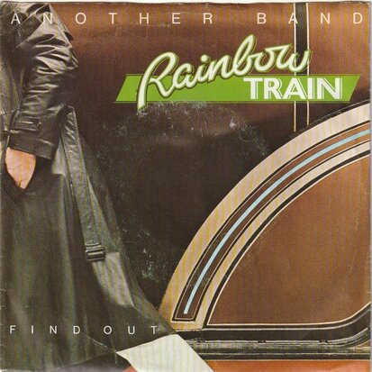 Rainbow Train - Another band + Find out (Vinylsingle)