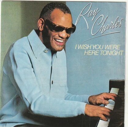 Ray Charles - I Wish You Were Here Tonight + You Feel Good All Over (Vinylsingle)