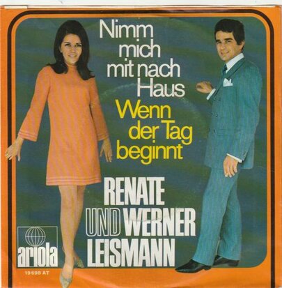 Renate & Werner Leismann - Nimm mich kit nach hause +Wenn der tag beginnt (Vinylsingle)