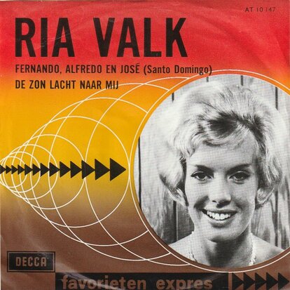 Ria Valk - Fernando, Alfredo en Jose + De zon lacht naar. (Vinylsingle)