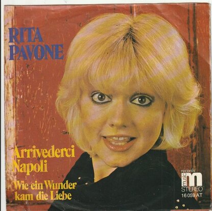 Rita Pavone - Arrivederci Napoli + Wie ein wunder kam die liebe (Vinylsingle)