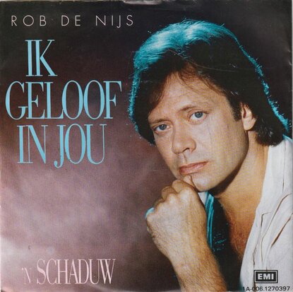 Rob de Nijs - Ik geloof in jou + 'n schaduw (Vinylsingle)