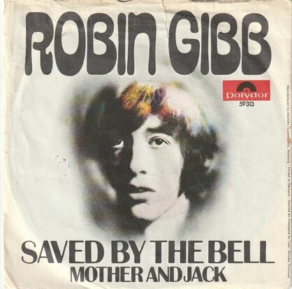 Robin Gibb - Saved by the bell + Mother and Jack (Vinylsingle)