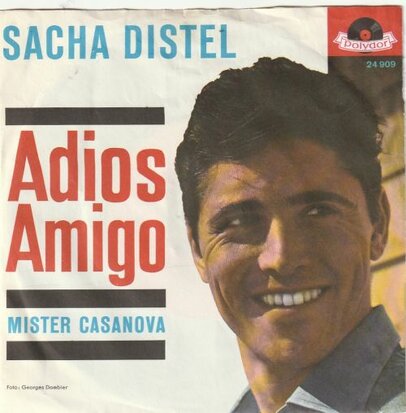 Sacha Distel - Adios amigo + Mister casanova (Vinylsingle)