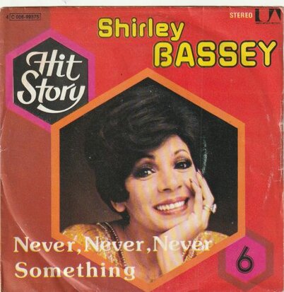 Shirley Bassey - Never, Never, Never + Something (Vinylsingle)