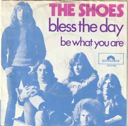 Shoes - Bless the day + Be what you are (Vinylsingle)