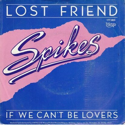 Spikes - Lost Friend + If We Can't Be Lovers (Vinylsingle)