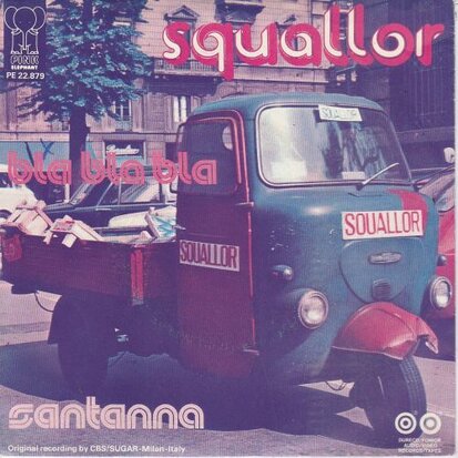 Squaller - Bla bla bla + Santanna (Vinylsingle)