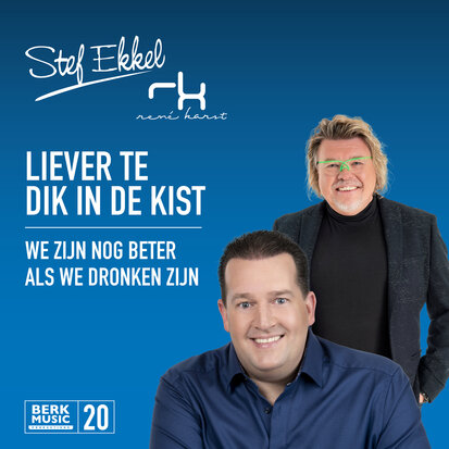 Stef Ekkel en Rene Karst - Liever Te Dik In De Kist + We Zijn Nog Beter Als We Dronken Zijn (PRE-ORDER!) (Vinylsingle)