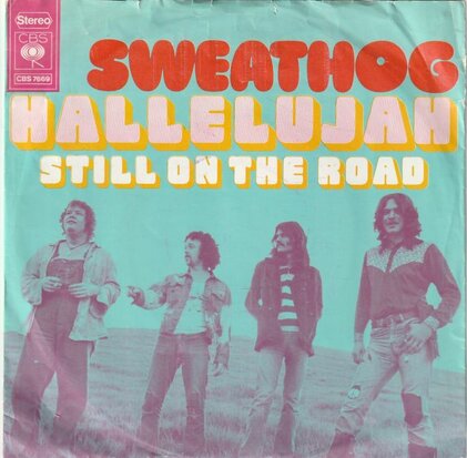 Sweathog - Hallelujah + Still on the road (Vinylsingle)