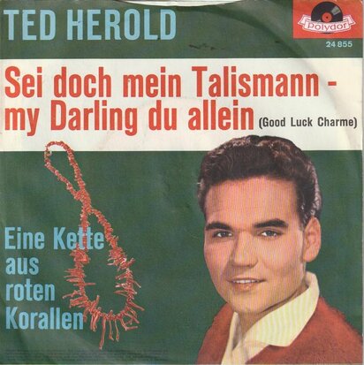 Ted Herold - Sei doch mein talisman (Good luch charm) + Eine kette (Vinylsingle)