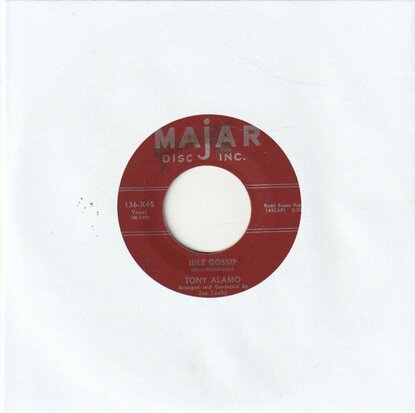 Tony Alamo - Idle Gossip + You're The Sweetest Sweetheart In The World (Vinylsingle)