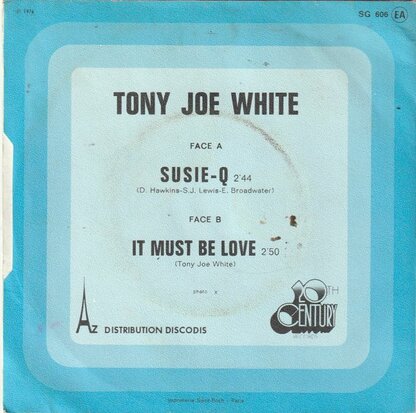 Tony Joe White - Susie Q + It must be love (Vinylsingle)